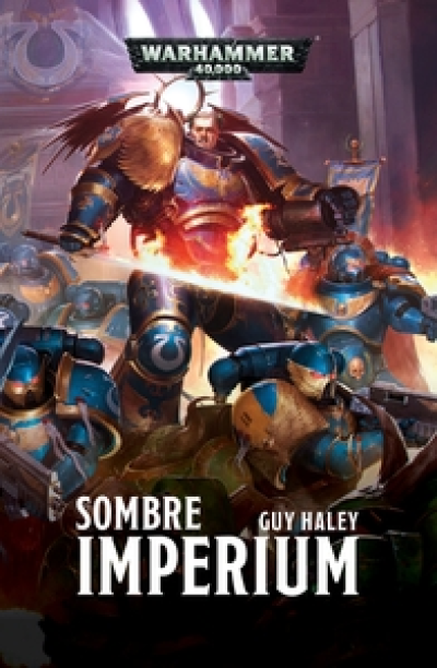 Warhammer 40.000 - Sombre Imperium, tome 1 : Sombre Imperium