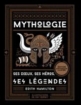 Mythologie : Ses dieux, ses héros, ses légendes