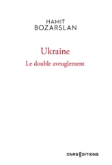 Ukraine  - Le double aveuglement