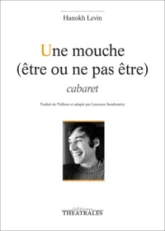 Une mouche  : Cabaret