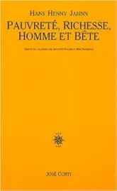 Pauvreté, richesse, homme et bête