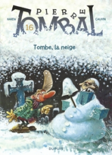 Pierre Tombal - Tome 16 - Tombe, la neige (Réédition)