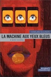 La Machine aux yeux bleus