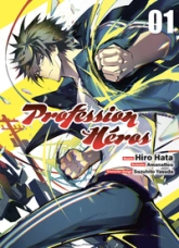 Profession Héros, tome 1