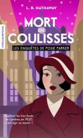 Mort en coulisses: Les enquêtes de Posie Parker