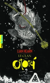 Le Clan des Otori, tome 2 : Les Neiges de l'exil