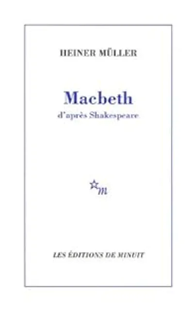 Macbeth : D'après Shakespeare