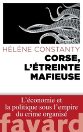 Corse, l'étreinte mafieuse