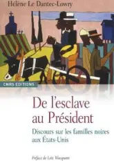 De l'esclave au Président. Discours sur les familles noires aux Etats-Unis