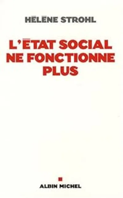 L'Etat social ne fonctionne plus