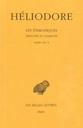 Les Ethiopiques, tome 3 : Livres VIII-X