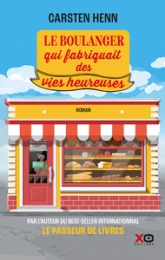 Le boulanger qui fabriquait des vies heureuses