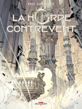 La horde du contrevent, tome 3 : La flaque de Lapsane (BD)