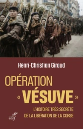 Opération 'Vésuve' - L'Histoire très secrète de la libération de la Corse