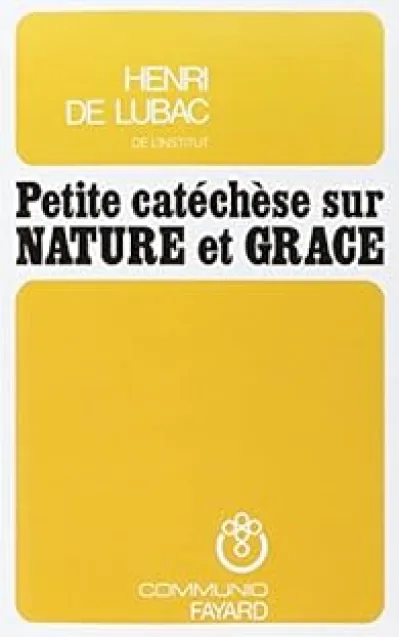 Petite catéchèse sur nature et grâce