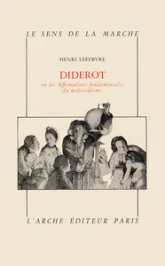 Diderot, ou, Les affirmations fondamentales du matérialisme