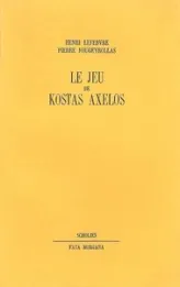 Le jeu de Kostas Axelos