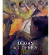 Degas à L'Opéra