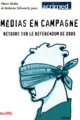 Médias en campagne. Retours sur le référendum de 2005