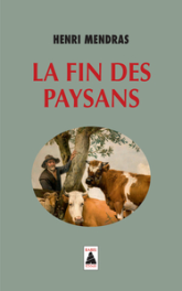 La fin des paysans ; suivi d'une réflexion sur la fin des paysans vingt ans après