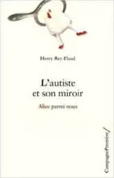 L'autiste et son miroir