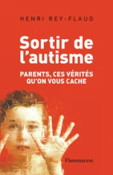 Sortir de l'autisme