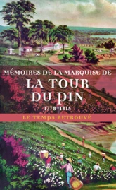 Mémoires de la marquise de La Tour du Pin (1778-1815)