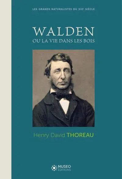 Walden ou La vie dans les bois