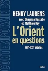 L'Orient en questions, XIXe-XXIe siècle