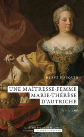 Une maîtresse-femme Marie-Thérèse d'Autriche (1717-1780)