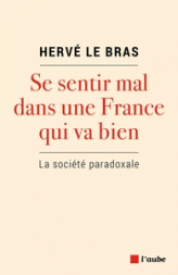 Se sentir mal dans une France qui va bien - La société parad