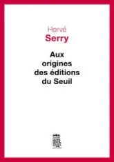 Aux origines des éditions du Seuil