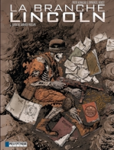 La Branche Lincoln, tome 4 : Jusqu'au dernier maillon