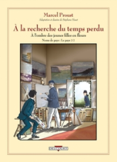 A la recherche du temps perdu, tome 3 : A l'ombre des jeunes filles en fleurs II (BD)