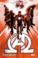 New Avengers, tome 1 : Tout meurt