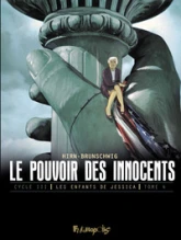 Le pouvoir des innocents - Cycle 3, tome 4 : Les enfants de Jessica