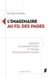 L'imaginaire au fil des pages: Lectures de science-fiction et fantasy chez les jeunes adultes