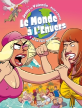 Le monde à l'envers, tome 3 : Se la fait à l'envers