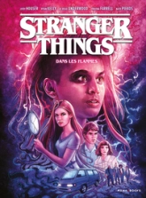 Stranger things, tome 3 : Dans les flammes