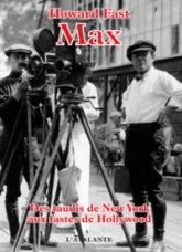 Max : Des taudis de New-York aux fastes de Hollywood