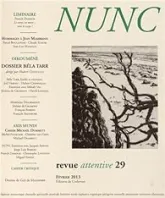 Nunc, n°29 : Dossier Béla Tarr