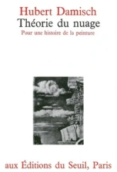 Théorie du nuage. Pour une histoire de la peinture