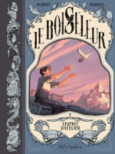 Le Boiseleur tome 2 : L'esprit d'atelier