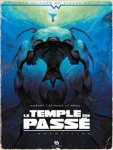 Le temple du passé, tome 1 : Entrailles