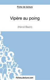 Vipère au poing d'Hervé Bazin : Analyse complète de l'oeuvre