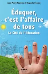 Eduquer, c'est l'affaire de tous