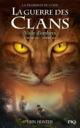 La guerre des clans, Cycle VII, tome 3 : Voile d'ombres