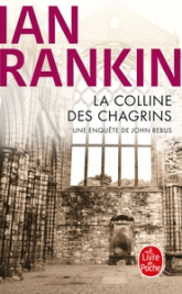 Inspecteur Rebus, tome 12 : La Colline des chagrins