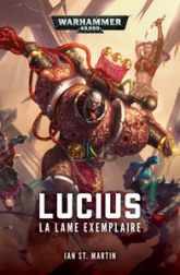 Lucius : La Lame exemplaire