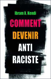 Comment devenir antiraciste